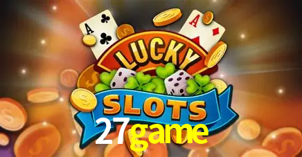 Descubra o Mundo do Cassino Online com 27game