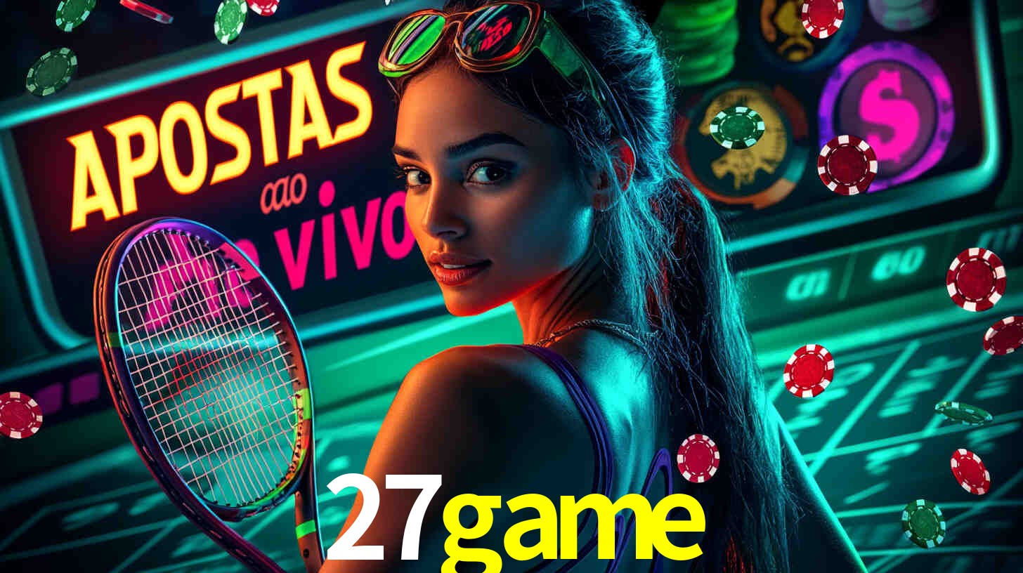 Apostas Esportivas na 27game: Um Guia Completo